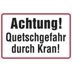 Hinweisschild, Achtung! Quetschgefahr durch Kran!, 200x300mm, Alu geprägt - 300x200x0.45 mm Aluminium geprägt