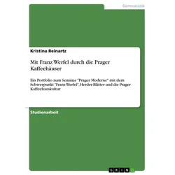 Mit Franz Werfel durch die Prager Kaffeehäuser