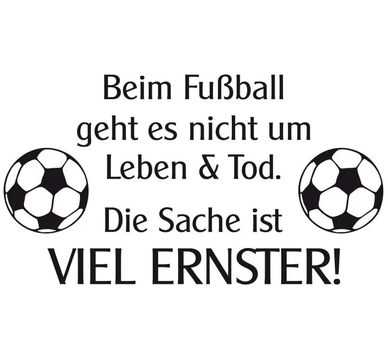 Wall-Art Wandtattoo »Aufkleber Fußball Spruch«, (1 St.), selbstklebend, entfernbar Wall-Art Schwarz