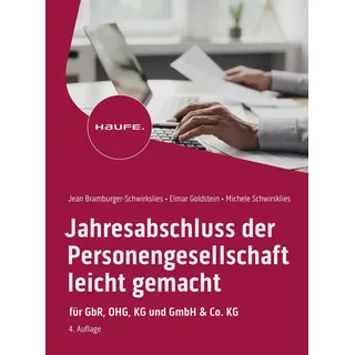 Jahresabschluss der Personengesellschaft leicht gemacht von Jean Bramburger-Schwirkslies/ Elmar Goldstein/ Michele Schwirkslies / Haufe Lexware GmbH /