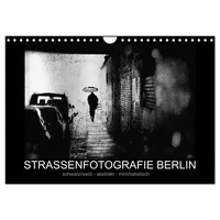 Calvendo Strassenfotografie Berlin. schwarz/weiß - abstrakt - minimalistisch (Wandkalender