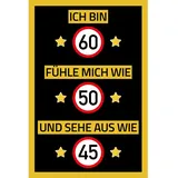 vanva Ich bin 60 Schild fühle Mich wie 50 Schild Sehe aus wie 45 Geburtstag Dekoration Freund Freundin Geschenkidee Männer Geburtstagsparty Frauen Geschenke Partydeko Fotobox Requisiten Schwarz Gelb