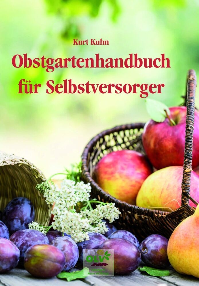 Obstgartenhandbuch Für Selbstversorger - Kurt Kuhn  Kartoniert (TB)