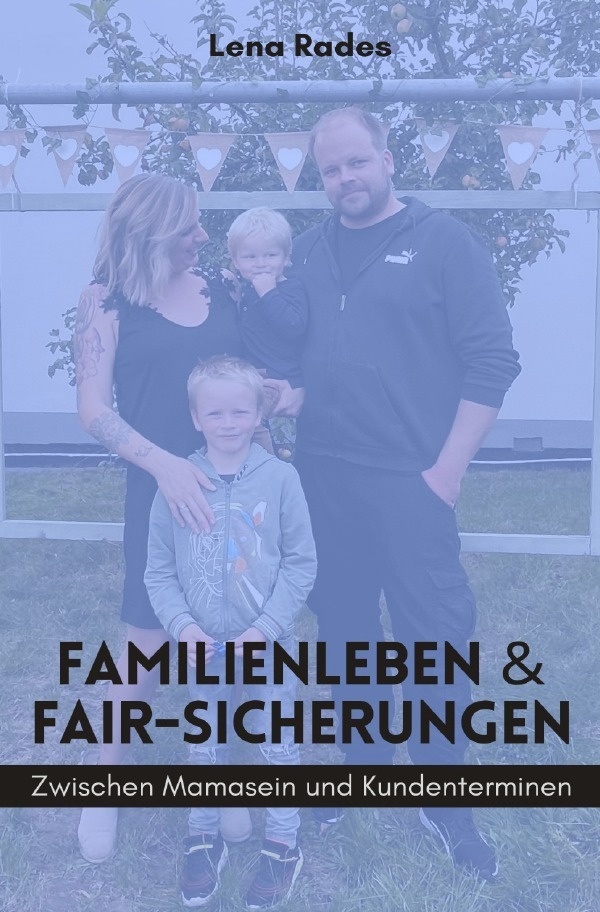 Familienleben & Fair- Sicherungen - Lena Rades  Kartoniert (TB)
