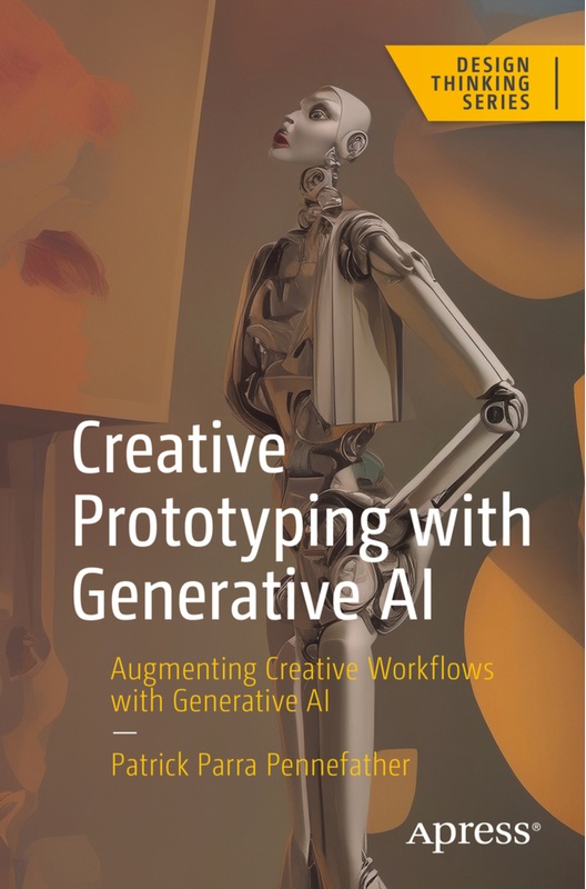 Creative Prototyping With Generative Ai - Patrick Parra Pennefather, Kartoniert (TB)
