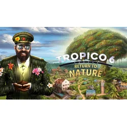 Tropico 6 - Return to Nature