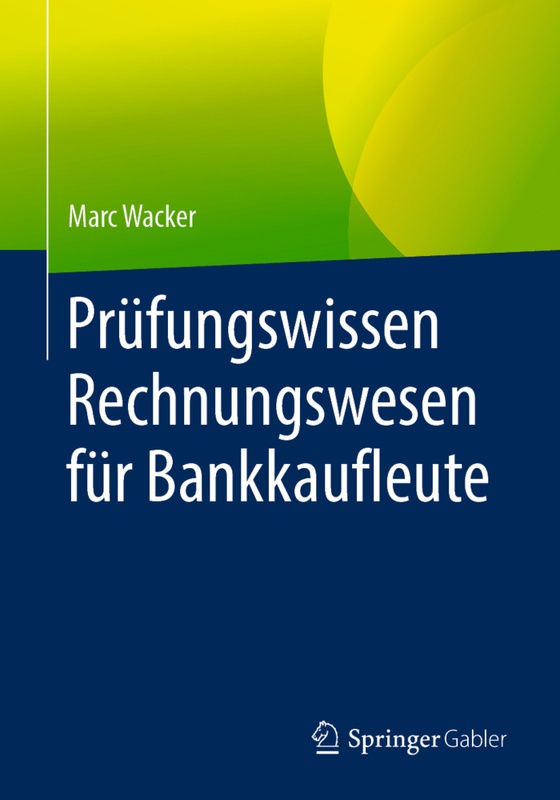 Prüfungswissen Rechnungswesen Für Bankkaufleute - Marc Wacker, Kartoniert (TB)