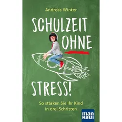 Schulzeit ohne Stress!