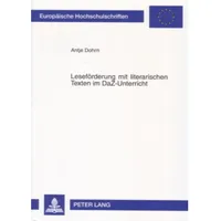 Peter Lang Leseförderung mit literarischen Texten im DaZ-Unterricht