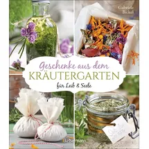 Bassermann, F Geschenke aus dem Kräutergarten für Leib & Seele