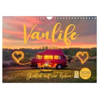 Calvendo Vanlife - Glücklich auf vier Rädern (Wandkalender 2026
