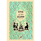 Puffin Classics Stig of the Dump (Puffin Clothbound Classics)