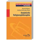 Wbg Academic Analytische Religionsphilosophie: Neue Wege der Forschung