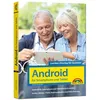 Android für Smartphones & Tablets – Leichter Einstieg für Senioren