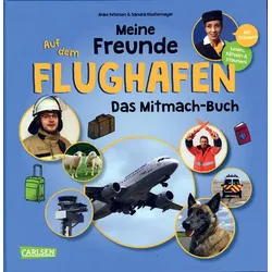 Meine Freunde: Auf dem Flughafen - Das Mitmach-Buch