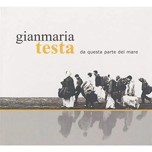 Da Questa Parte Del Mare [Audio CD] Testa,Gianmaria (Neu differenzbesteuert)