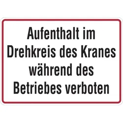 Hinweisschild, Aufenthalt im Drehkreis verboten, 250x350mm, Alu geprägt - 350x250x0.45 mm Aluminium geprägt