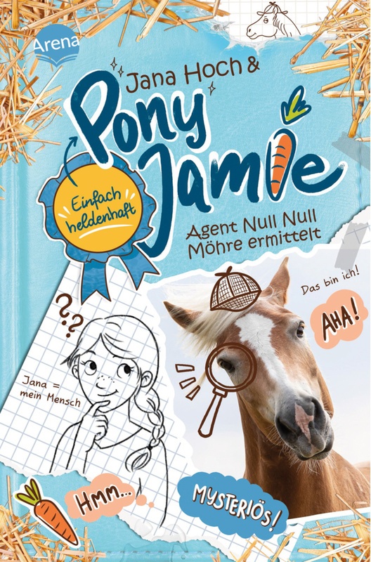 Agent Null Null Möhre Ermittelt / Pony Jamie - Einfach Heldenhaft! Bd.2 - Jana Hoch, Jamie, Gebunden