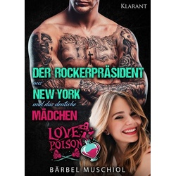 Der Rockerpräsident aus New York und das deutsche Mädchen