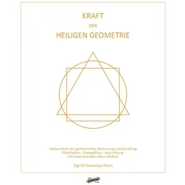 Spirit Rainbow Verlag Kraft der heiligen Geometrie