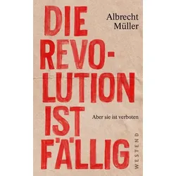 Die Revolution ist fällig