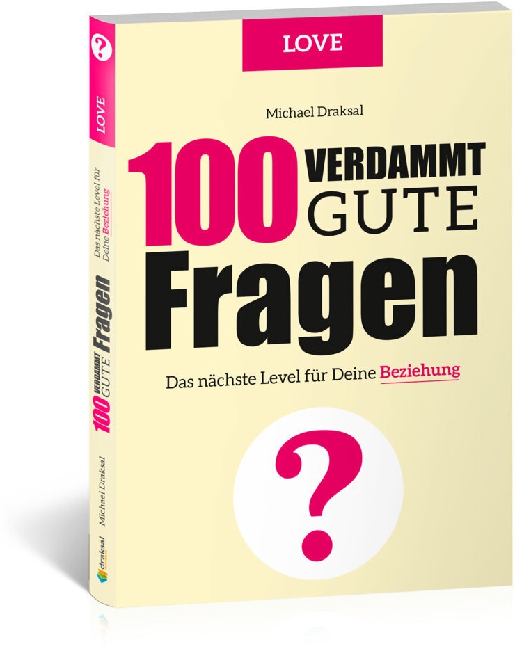100 Verdammt Gute Fragen / 100 Verdammt Gute Fragen - Love - Michael Draksal  Gebunden