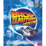 Insight Editions Back to the Future Ultimate Visual History: Revised and Expanded Edition