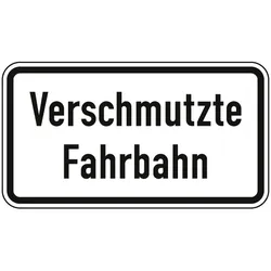Verkehrszeichen Verschmutzte Fahrbahn