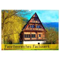 Calvendo Facettenreiches Fachwerk (Wandkalender 2026 DIN A3 quer), CALVENDO