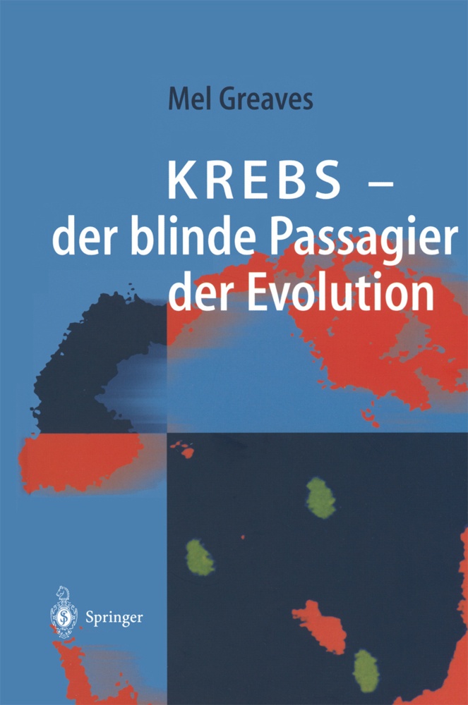 Krebs -  Der Blinde Passagier Der Evolution - Mel F. Greaves  Kartoniert (TB)
