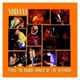 Universal Music Vertrieb - A Division of Universal Music GmbH From The Muddy Banks Of The Wishkah (LP)