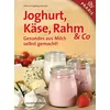 Joghurt, Käse, Rahm & Co