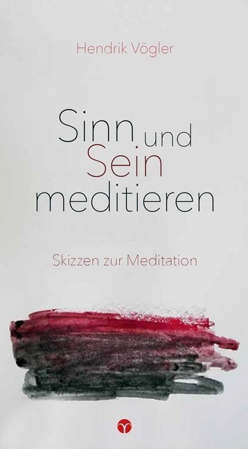 Sinn Und Sein Meditieren - Hendrik Vögler  Kartoniert (TB)