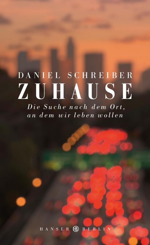 Preisvergleich Produktbild Zuhause von Daniel Schreiber / Hanser Berlin / Buch