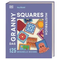Dorling Kindersley Verlag Das Granny Squares Musterbuch