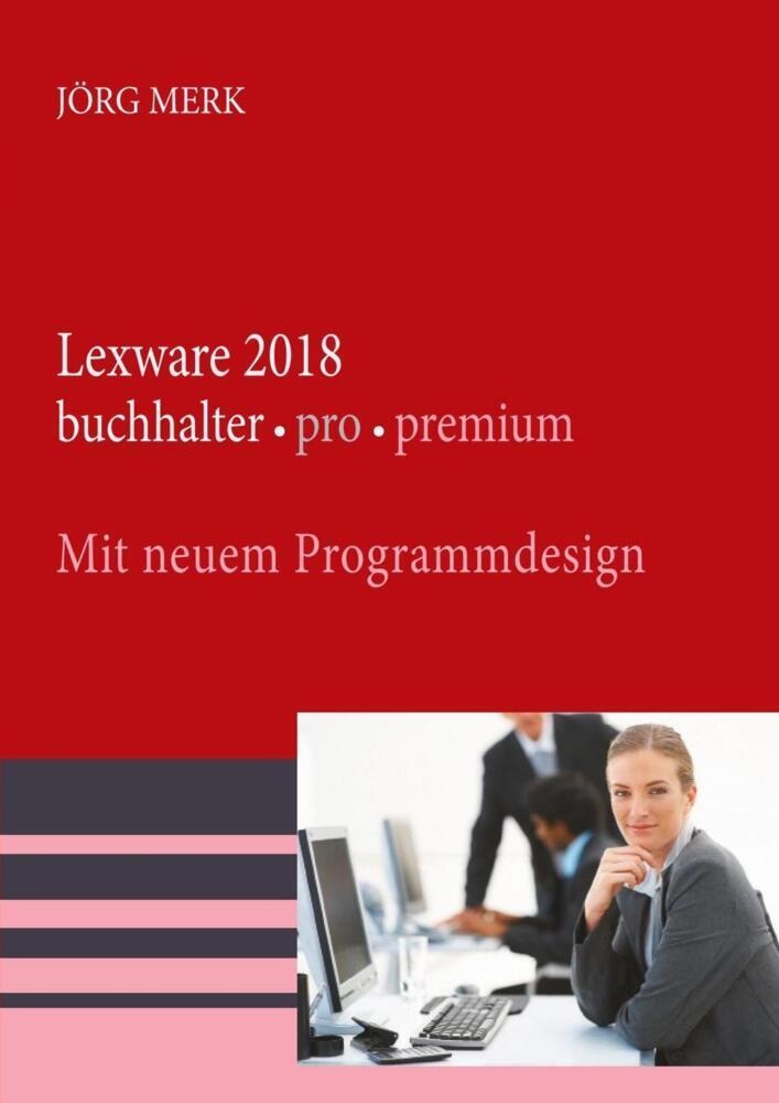 Lexware 2018 Buchhalter Pro Premium - Jörg Merk  Kartoniert (TB)