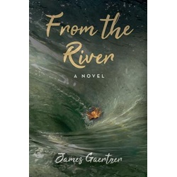 From the River als eBook Download von James Gaertner