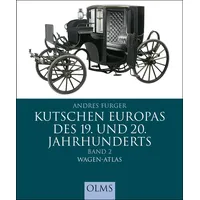 Olms presse Kutschen Europas des 19. und 20. Jahrhunderts