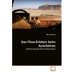 Kudlacek, M: Das Flow-Erleben beim Autofahren