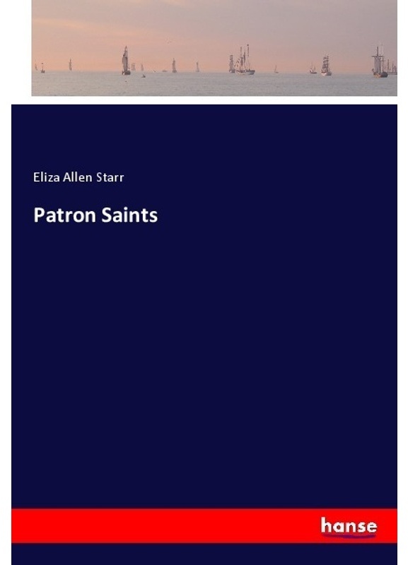 Patron Saints - Eliza Allen Starr  Kartoniert (TB)