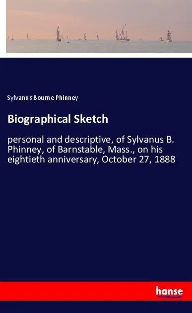 Preisvergleich Produktbild Biographical Sketch von Sylvanus Bourne Phinney / hansebooks / Taschenbuch