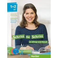 Hueber Schritt für Schritt in Alltag und Beruf 1+2: