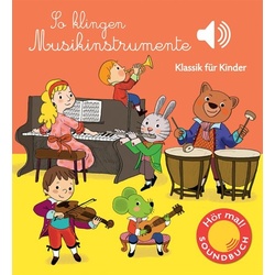 So klingen Musikinstrumente