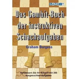 Gambit Publications Das Gambit-Buch der instruktiven Schachaufgaben: