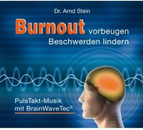 Burnout vorbeugen - Beschwerden lindern (Brain-Wave-Tec®) (Neu differenzbesteuert)