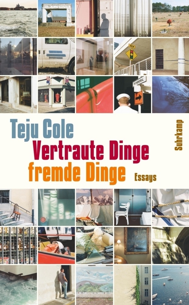 Vertraute Dinge  Fremde Dinge - Teju Cole  Taschenbuch