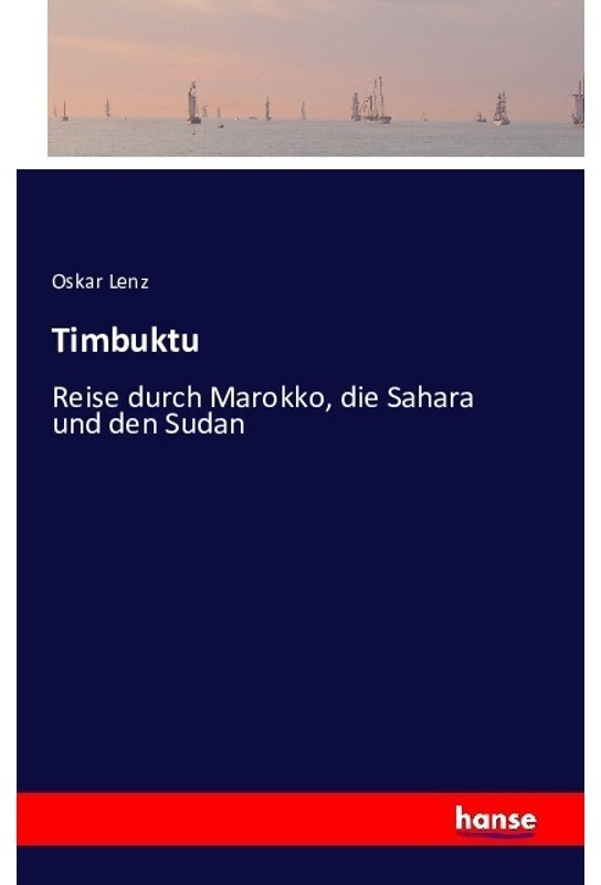 Timbuktu - Oskar Lenz, Kartoniert (TB)