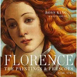 Black Dog & Leventhal Publishers Florence: The Paintings & Frescoes, 1250-1743