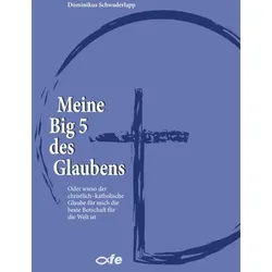 Meine Big 5 des Glaubens