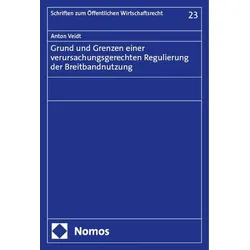 Grund und Grenzen einer verursachungsgerechten Regulierung der Breitbandnutzung